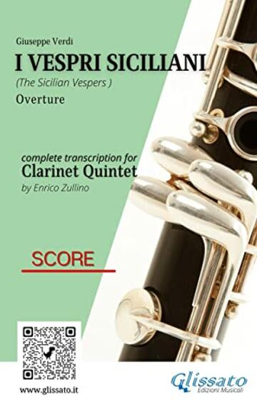 Score of "I Vespri Siciliani" for Clarinet Quintet: Overture (I Vespri Siciliani - Clarinet Quintet Vol. 6)
